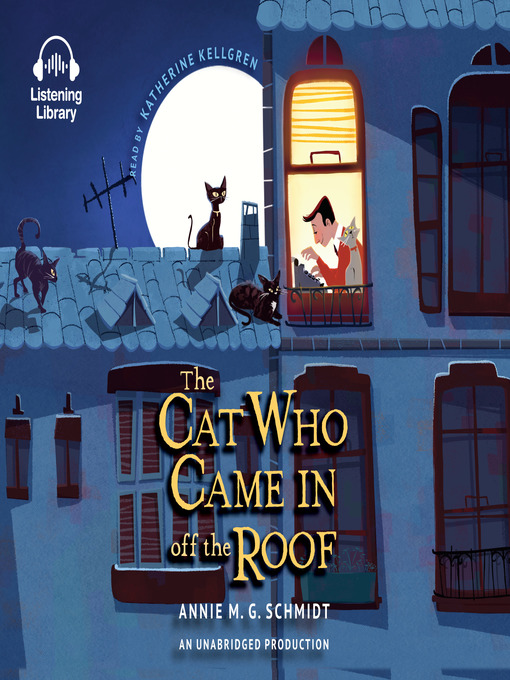 Title details for The Cat Who Came In Off the Roof by Annie M. G. Schmidt - Wait list